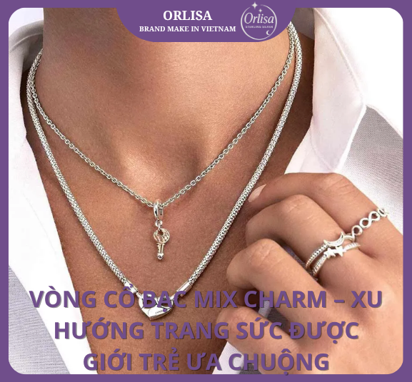 Vòng Cổ Bạc Mix Charm – Xu Hướng Trang Sức Được Giới Trẻ Ưa Chuộng